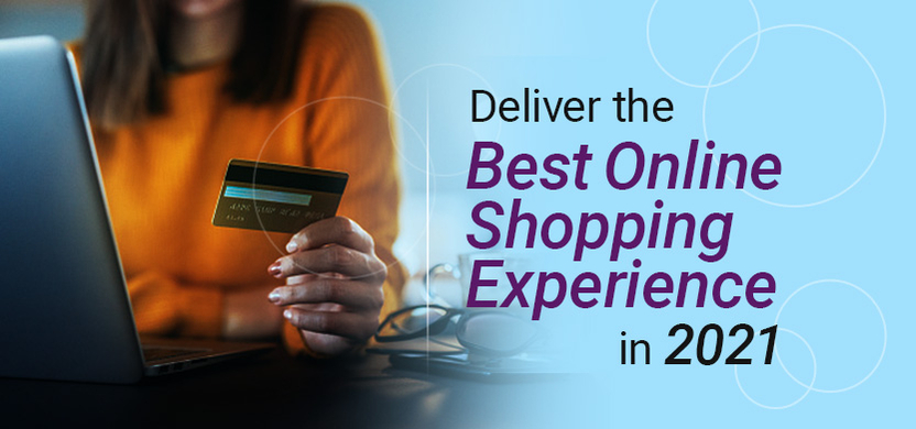 Deliver the Best Online Shopping Experience in 2021 | Acro Media