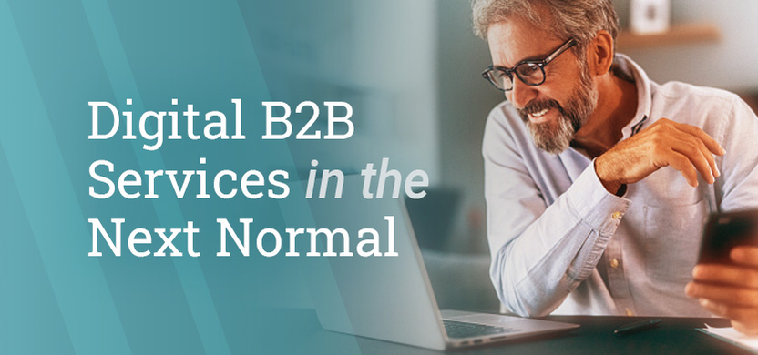 Digital B2B Services in the Next Normal | Acro Media