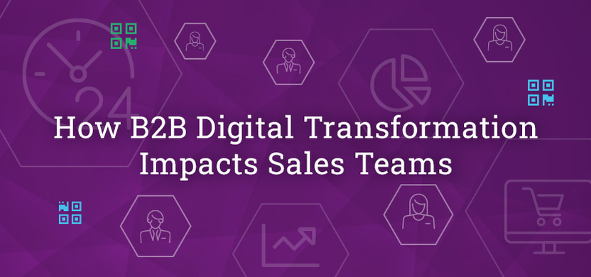 How B2B Digital Transformation Impacts Sales Teams | Acro Media