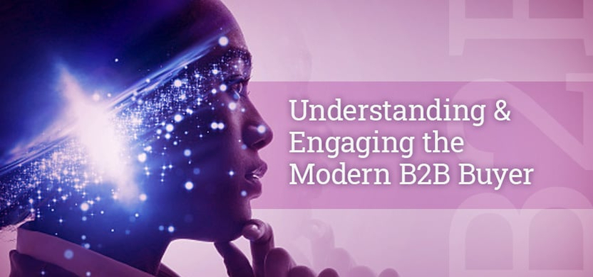 Understanding & Engaging the Modern B2B Buyer | Acro Media