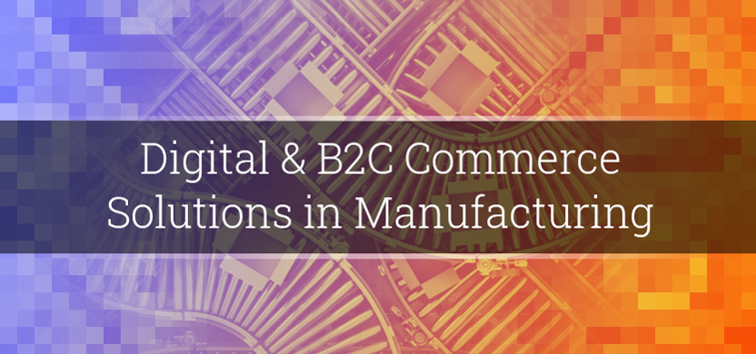 Digital & B2C Commerce Solutions in Manufacturing | Acro Media