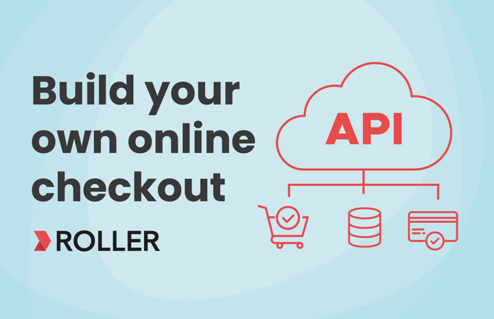 Use the ROLLER API to build your own online checkout
