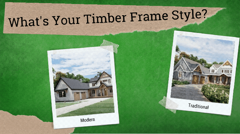 What is Your Timber Frame Style? Modern or Traditional Timber Frame?