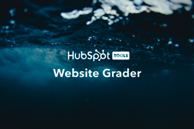 A Review of Website Grader [A HubSpot Tool] 