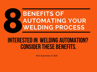 What are the Benefits of Welding Automation