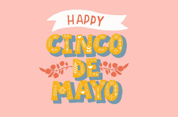5 Facts About Cinco de Mayo 5 Facts About Cinco de Mayo