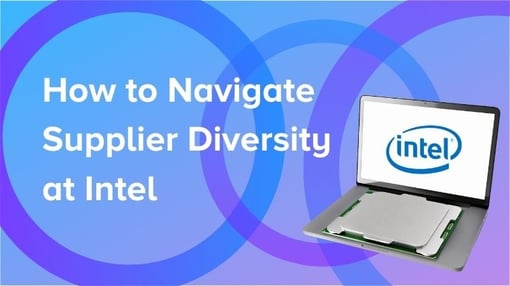 How to Navigate Intel's Supplier Diversity and Inclusion Program