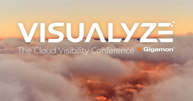 Gigamon Hybrid Cloud Visibility Conference