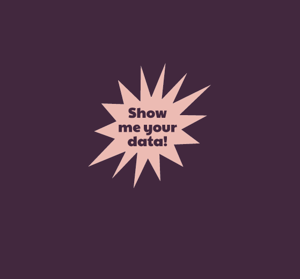 Show me your data2