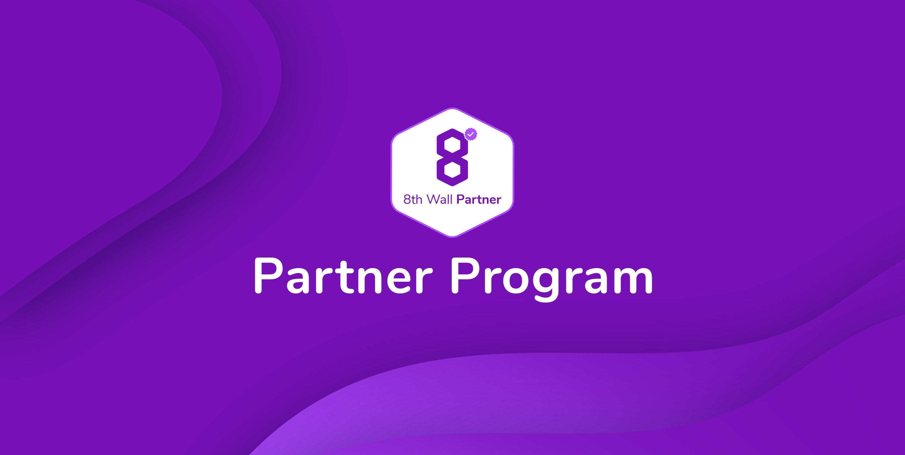 Announcing the 8th Wall Partner Program