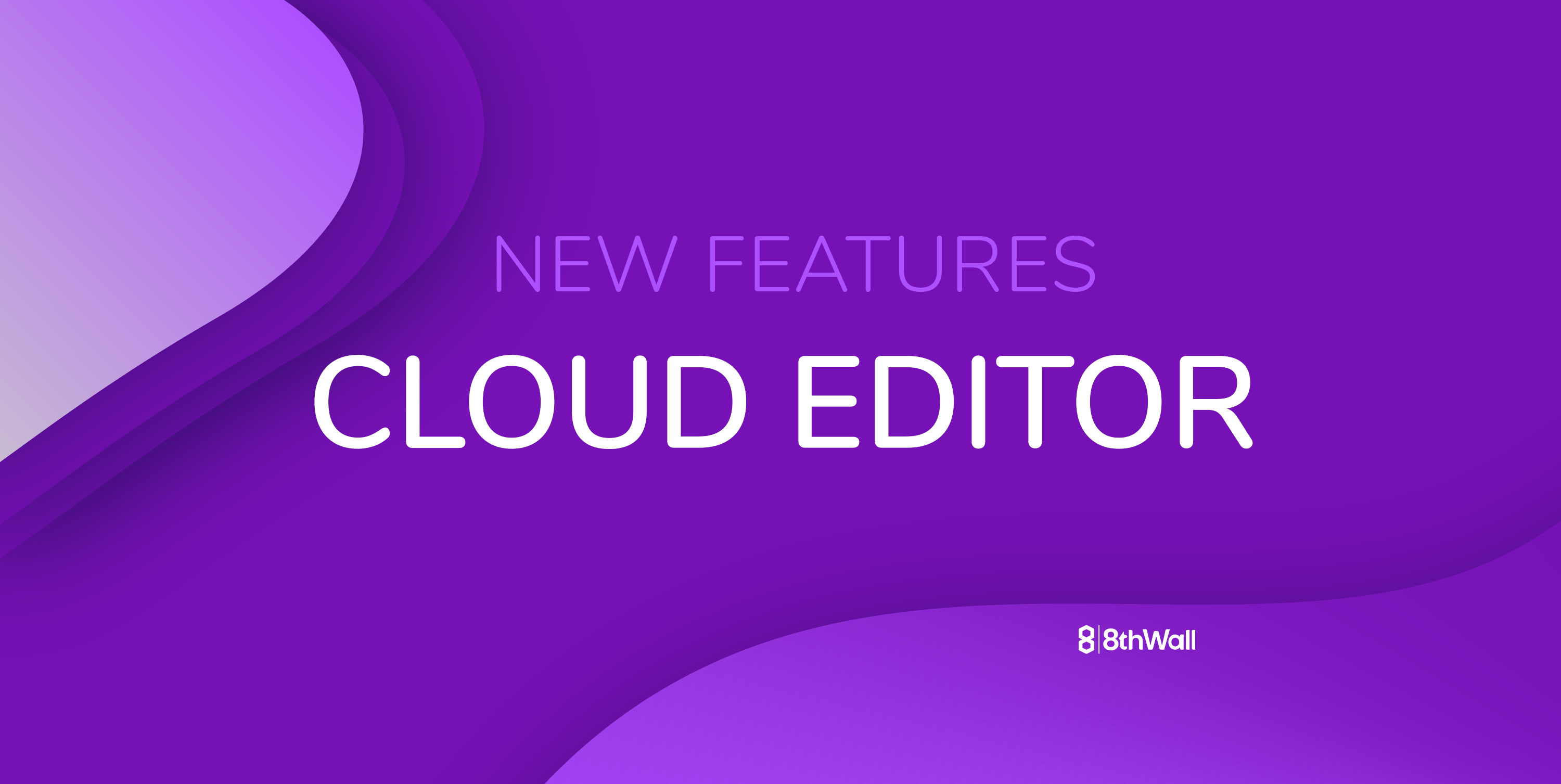 8th Wall developers get new superpowers with powerful new cloud editor features