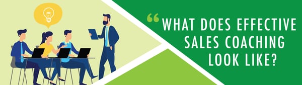 What Does Effective Sales Coaching Look Like