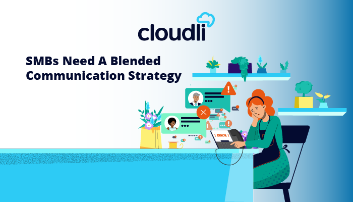 Blog Preview_SMBs Need A Blended Communication Strategy