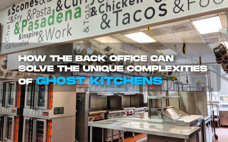 The Complex World of Ghost Kitchen's BOH Operations