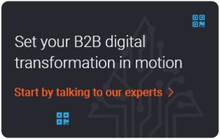 B2B - Digital Transformation in Motion