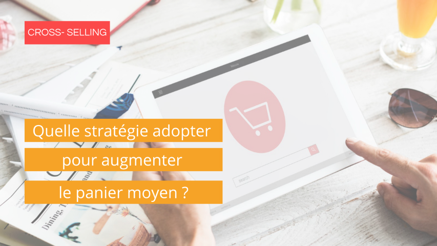 cross-selling-augmentation-panier-moyen
