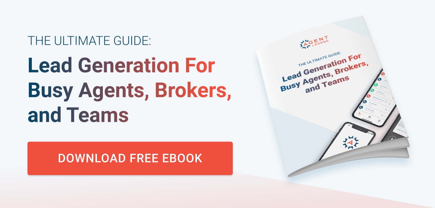 The Ultimate Guide: Lead Generation For Busy Real Estate Agents, Brokers, and Teams