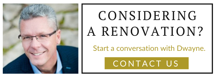 considering a renovation? contact us with picture of dwayne butler
