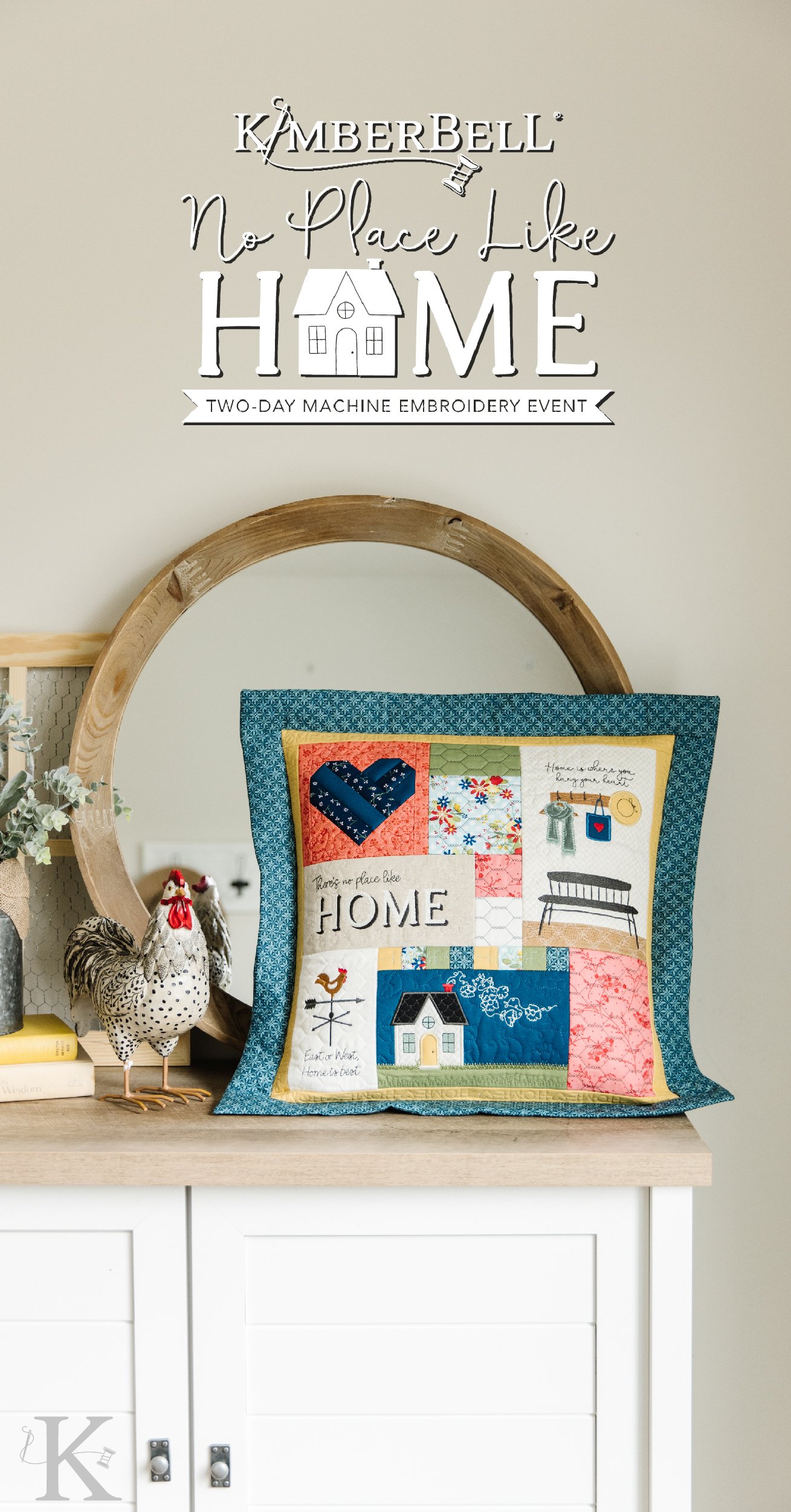 Kimberbell's No Place Like Home machine embroidery event