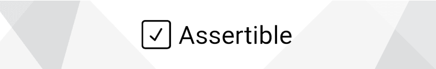 Assertible