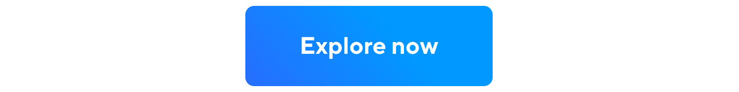 Explore now button