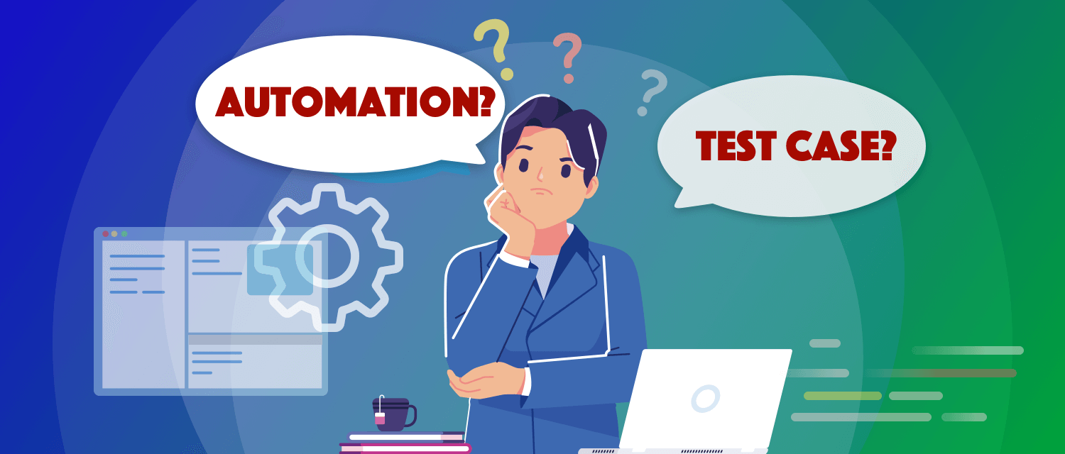 Complete Guide to Choose Test Case for Automation