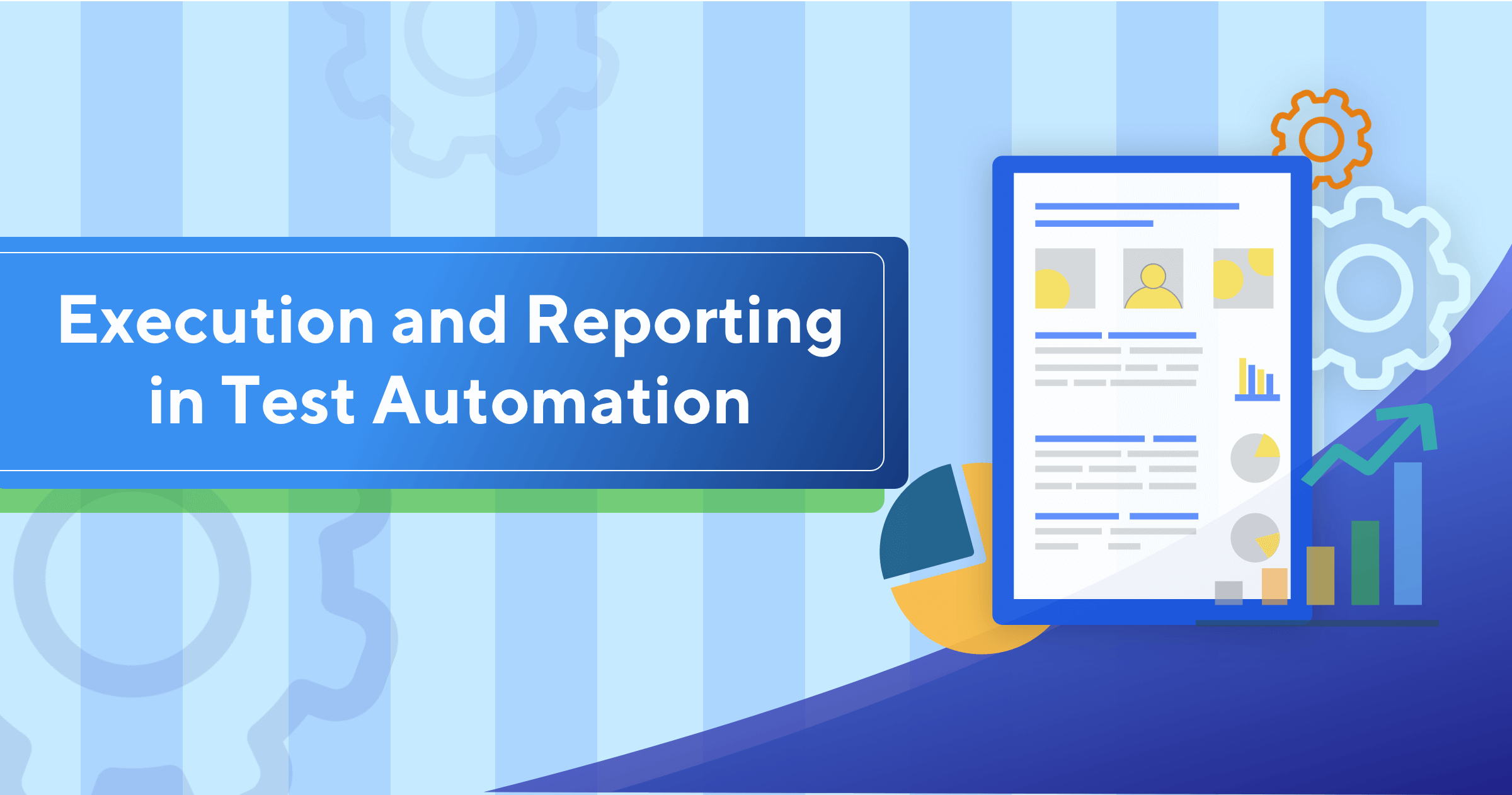 Automation Testing Execution and Report: Best Practices for Beginners