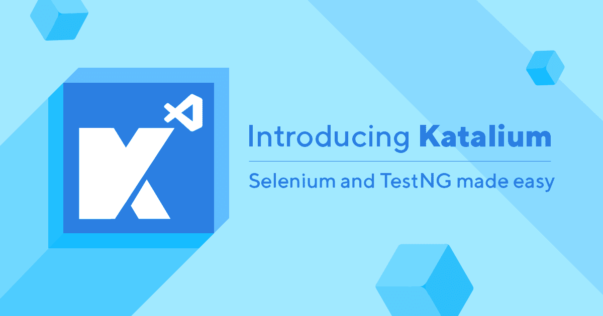 Introducing Katalium: Selenium and TestNG Made Easy