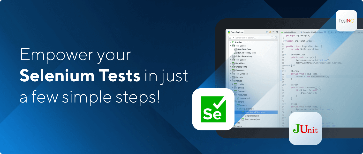 Empower your Selenium Tests in 3 Steps with Katalon