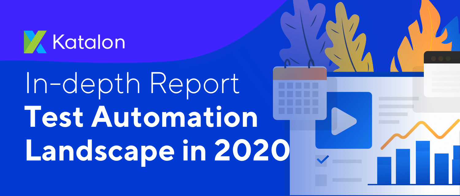 Test Automation Landscape in 2020 Report