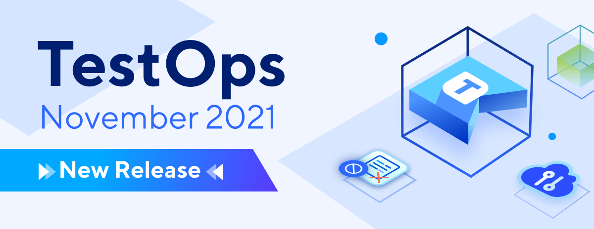 Announcing Katalon TestOps November 2021