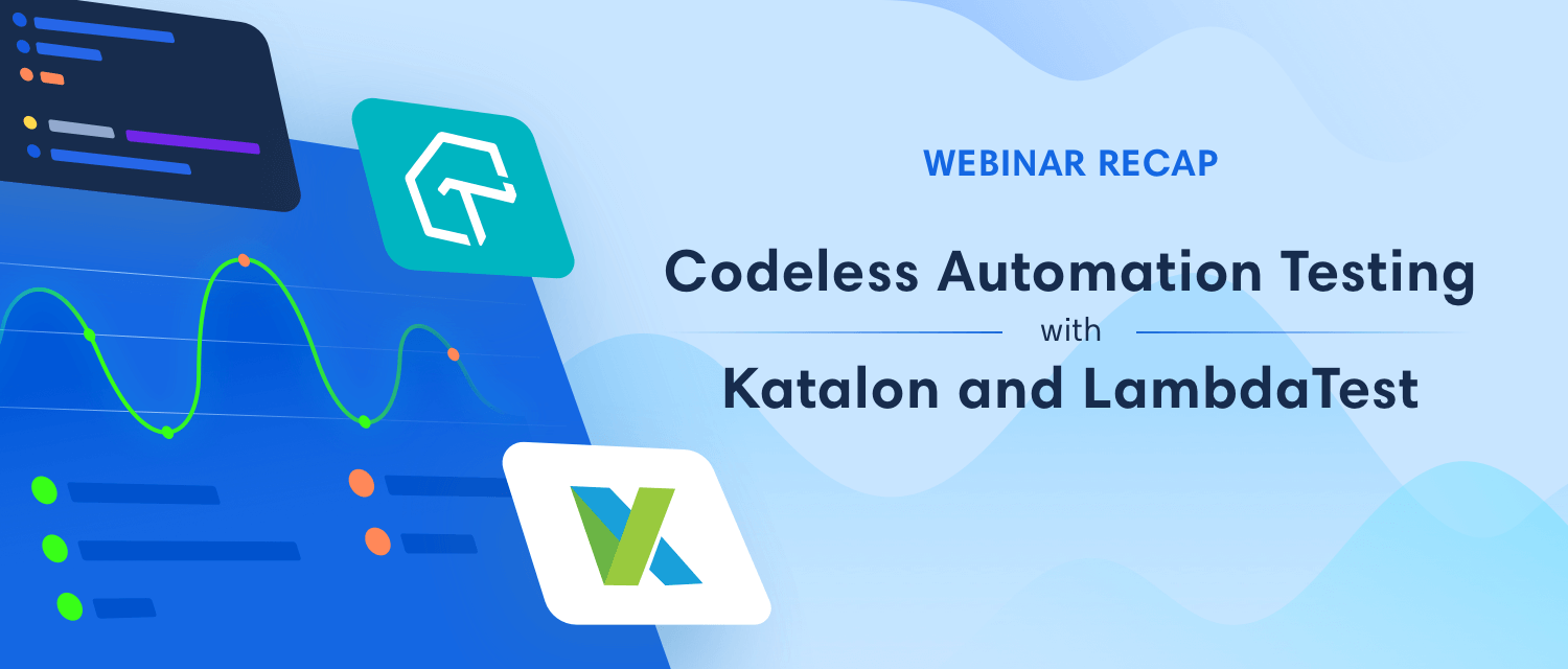 Webinar Recap: Codeless Automation Testing