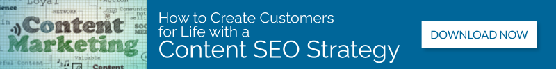 How to Win Customers for Life with a Content SEO Strategy