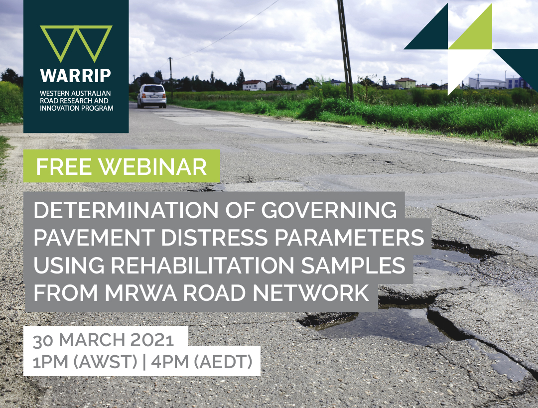WARRIP Webinar: Determination of governing pavement distress parameters using rehabilitation samples from MRWA road network