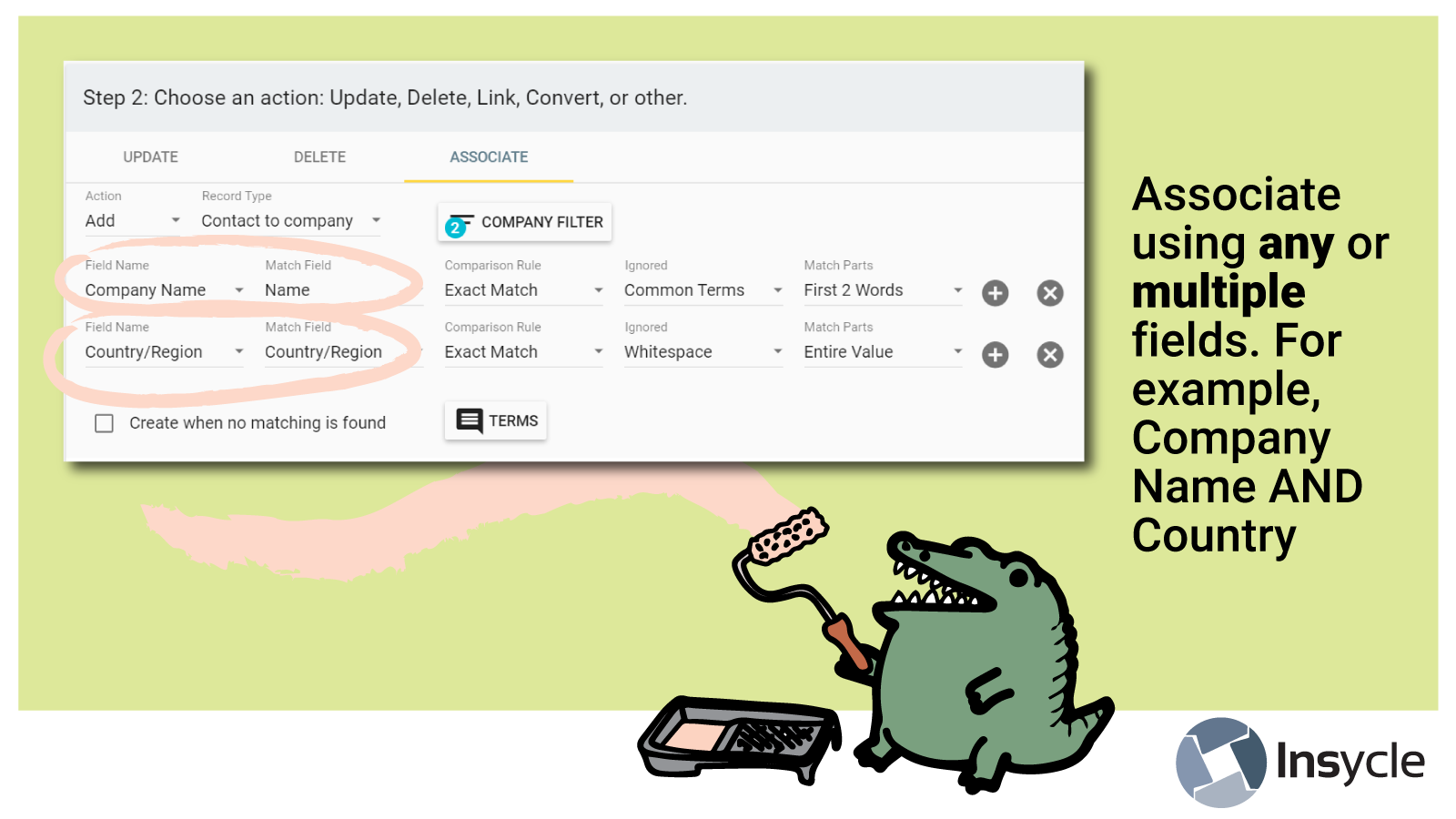Associate using fields or relationships: Company Name AND Country