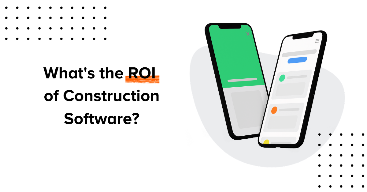 How to calculate ROI for construction management software