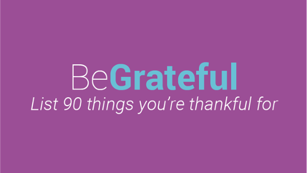 Practicing Gratitude for Better Health and Well-Being