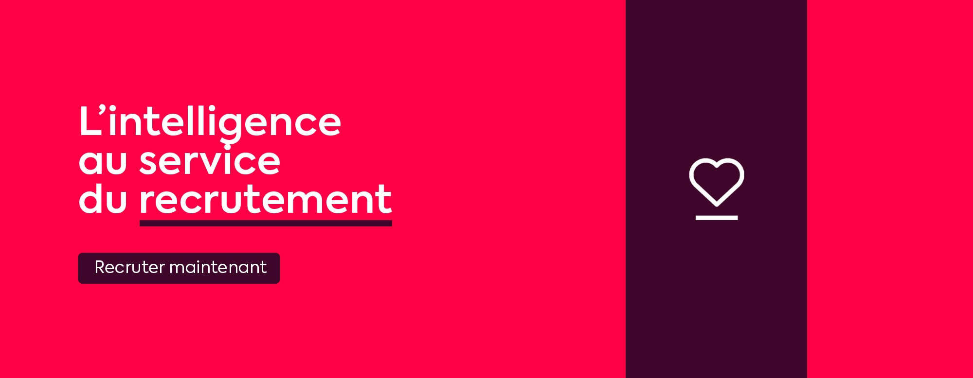 Recruter maintenant 