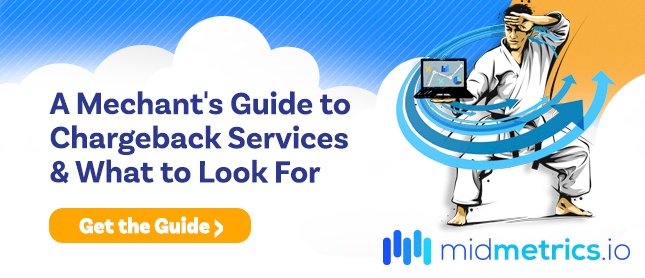 Get the Guide, "A Merchant's Guide to Chargeback Services & What to Look For"