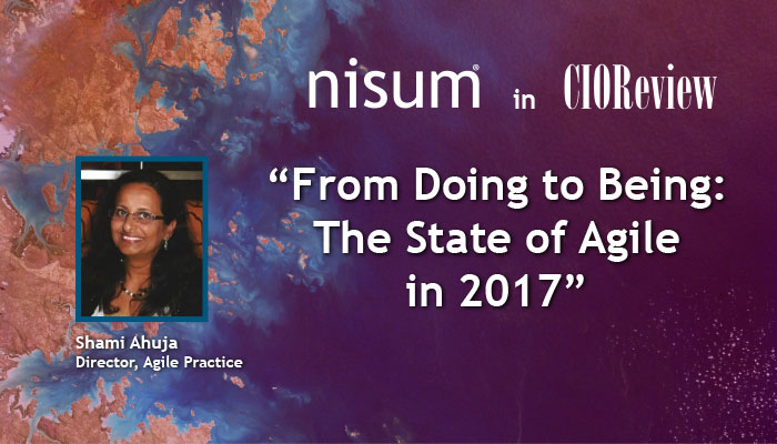 nisum-director-featured-from-doing-being-state-agile-cio-review