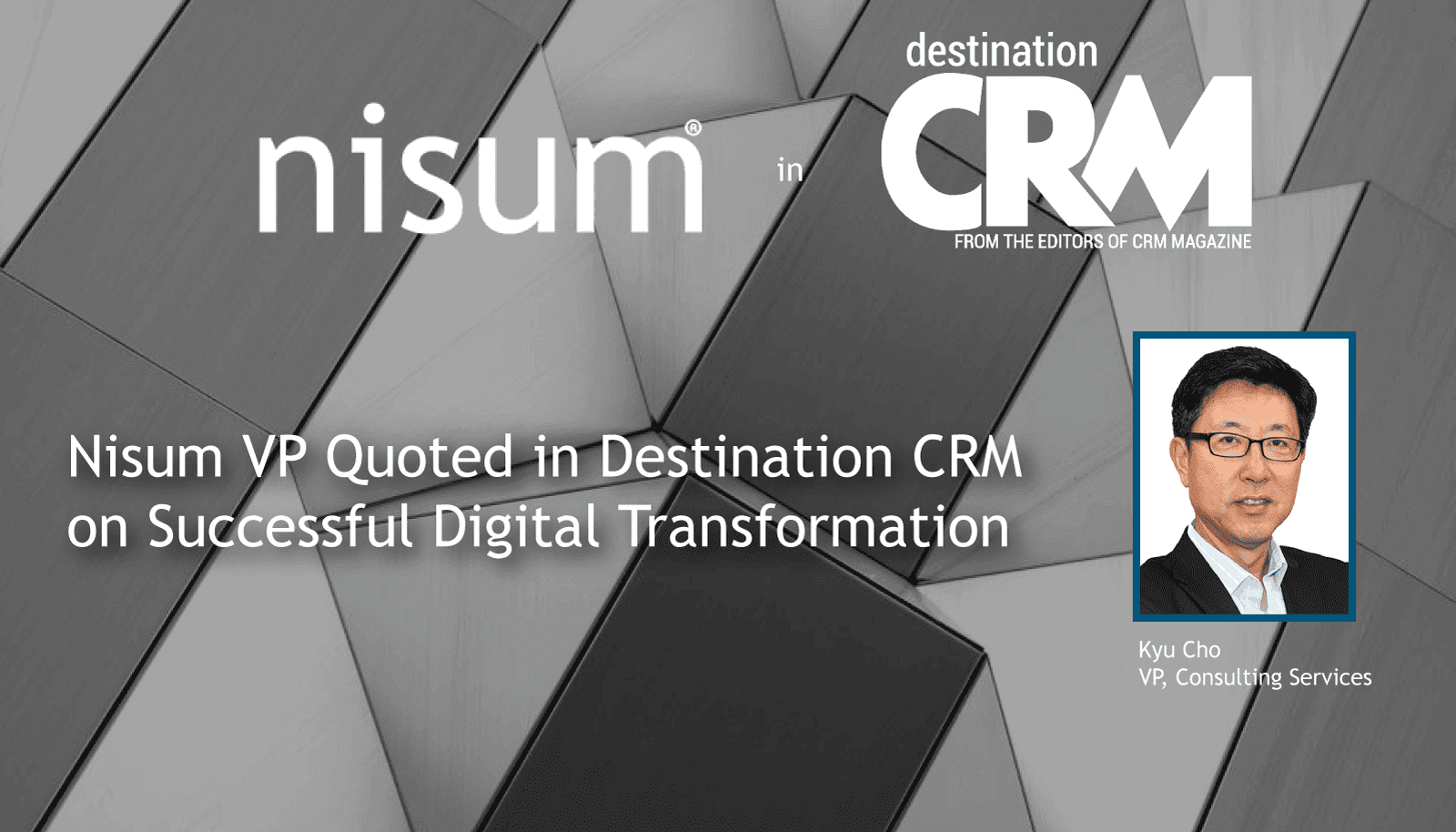 nisum-vp-quoted-destination-crm-article-digital-sales-transformation-needs-right-connections