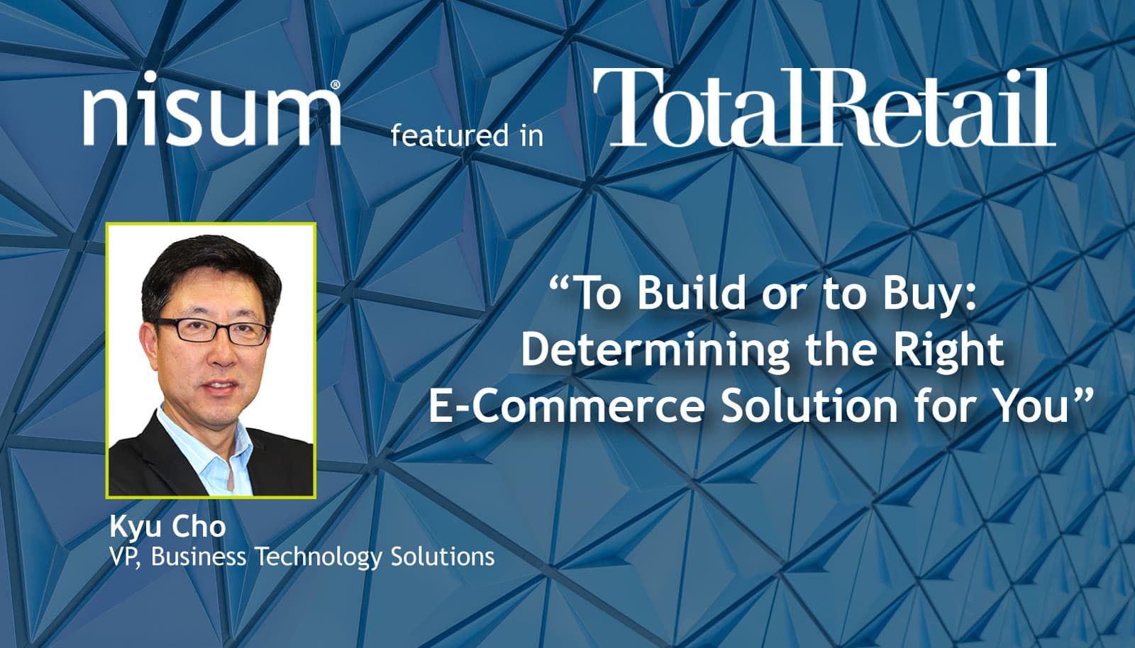 nisum-vp-published-total-retail-build-buy-determining-right-e-commerce-solution