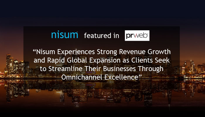 press-release-nisum-experiences-revenue-growth-rapid-global-expansion-clients-streamline-businesses-omnichannel-excellence