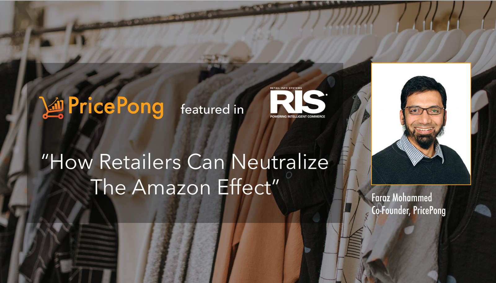 pricepong-co-founder-talks-how-retailers-neutralize-amazon-effect-retail-info-system-ris