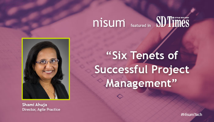 nisum-director-featured-six-tenets-successful-project-management-sd-times