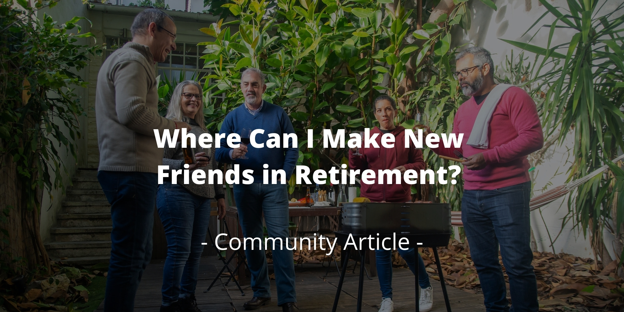 5 Unexpected Places to Meet New People in Retirement