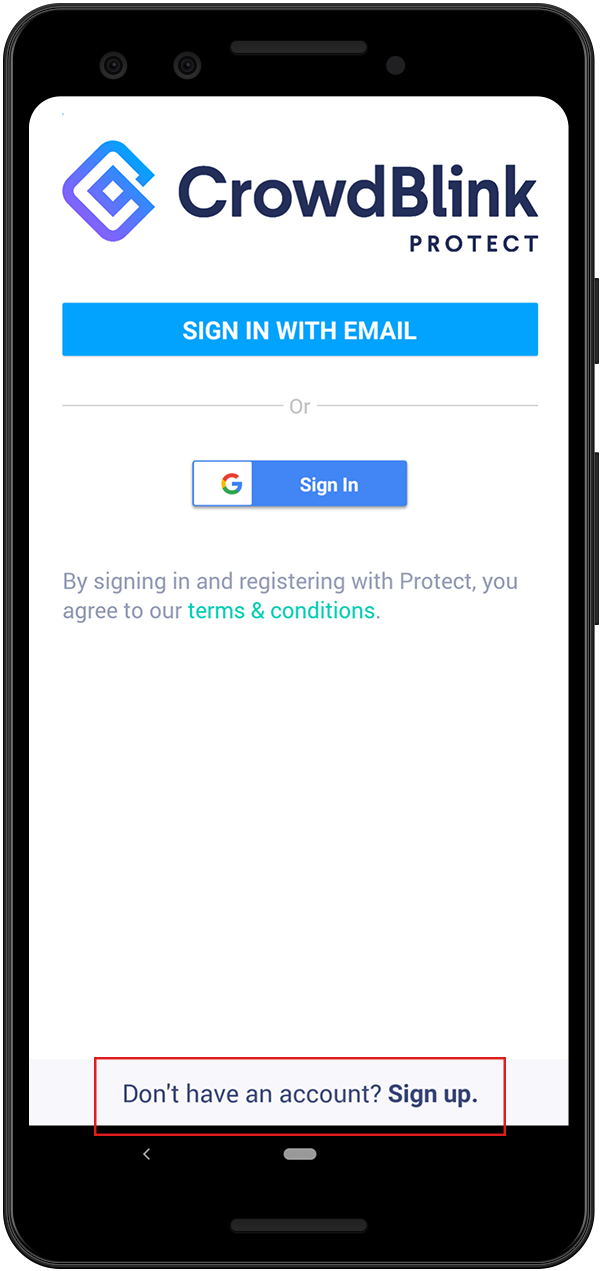 Click Sign Up at the bottom of the CrowdBlink Protect  app