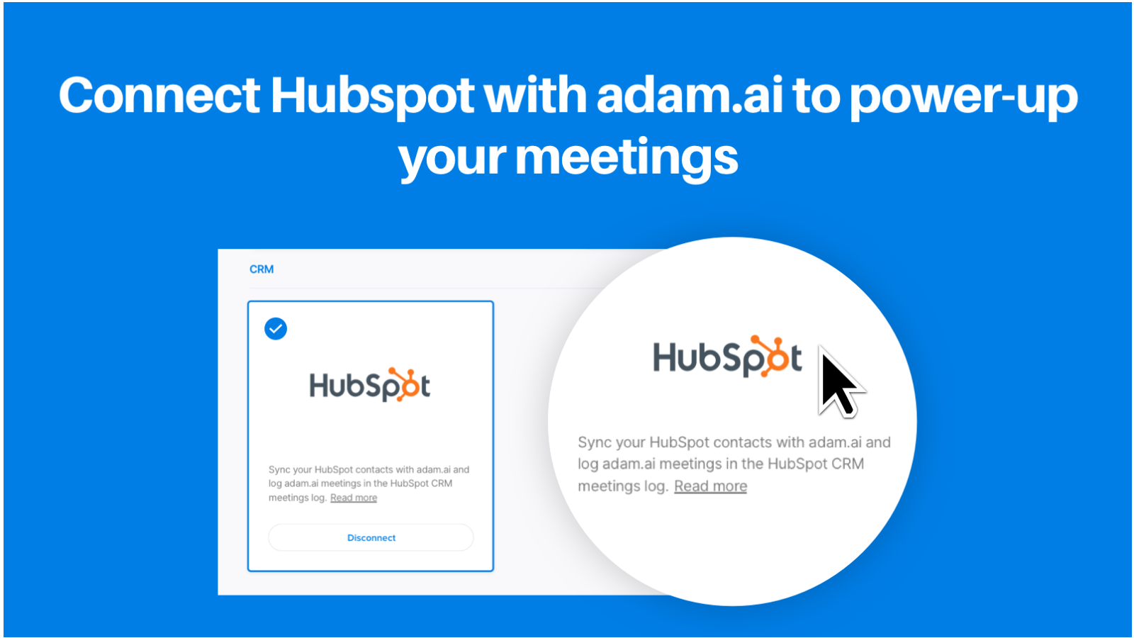 Connect HubSpot with adam.ai to power-up your meetings