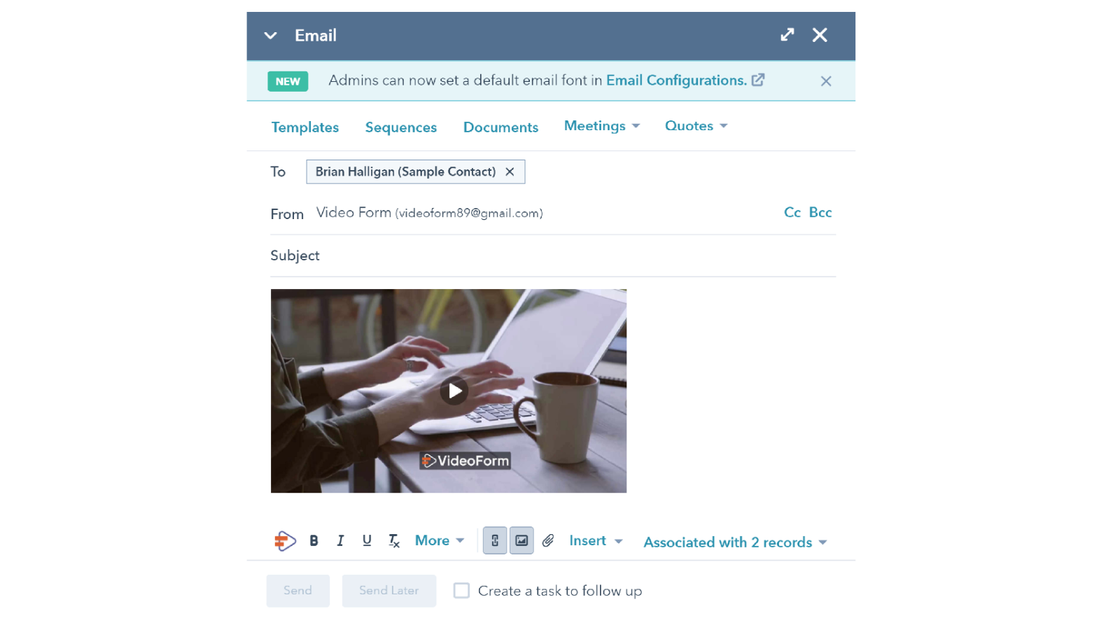 Click on the VideoForm icon in HubSpot email