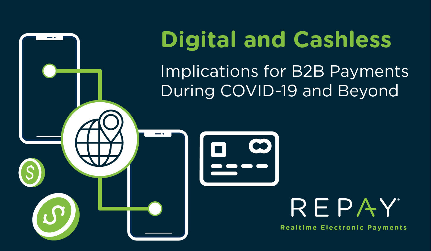 Why B2B Cashless Payments Are Being Accelerated due to COVID-19